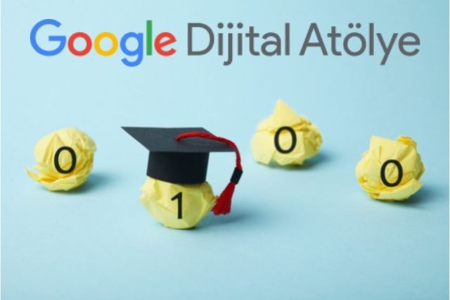 27 Farklı Eğitim İle Google Dijital Atölye Sertifikası Almak İster misiniz?