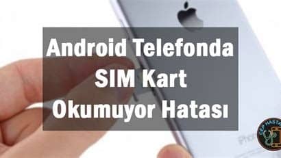 galaxy telefonunuzda sim kart hatası mı alıyorsunuz? i̇şte çözüm önerileri!