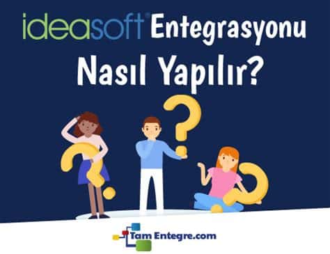 İdeasoft Entegrasyonu Örnekleri ve İşletme Başarı Hikayeleri