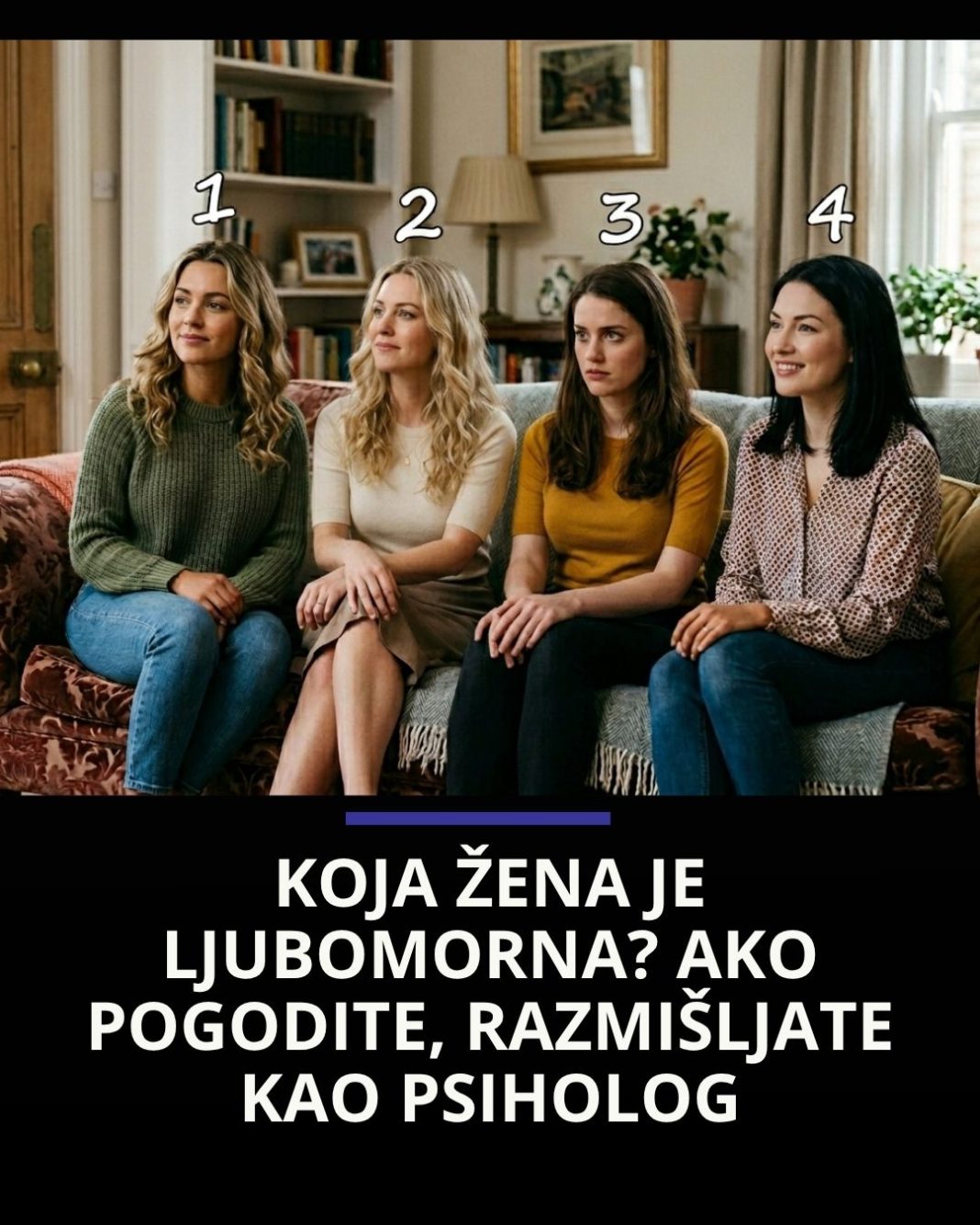 Koja žena je ljubomorna? Ako pogodite, razmišljate kao psiholog - featured image